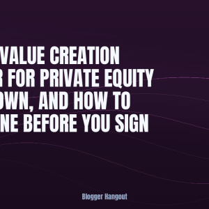 What a Value Creation Partner for Private Equity Has to Own, and How to Judge One Before You Sign