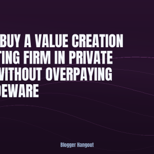 How to Buy a Value Creation Consulting Firm in Private Equity Without Overpaying for Slideware